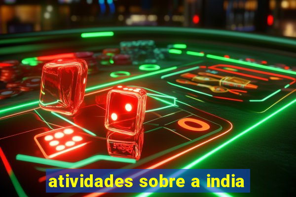 atividades sobre a india